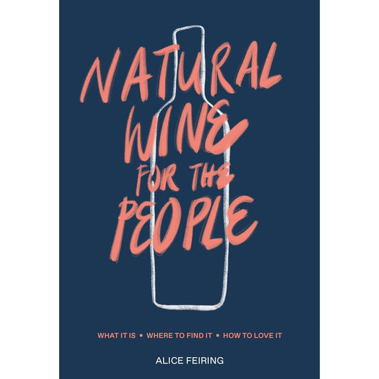 Natural Wine for the People (Alice Feiring)