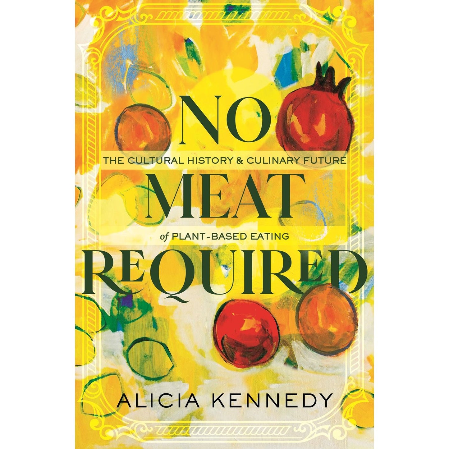 SIGNED No Meat Required (Alicia Kennedy)