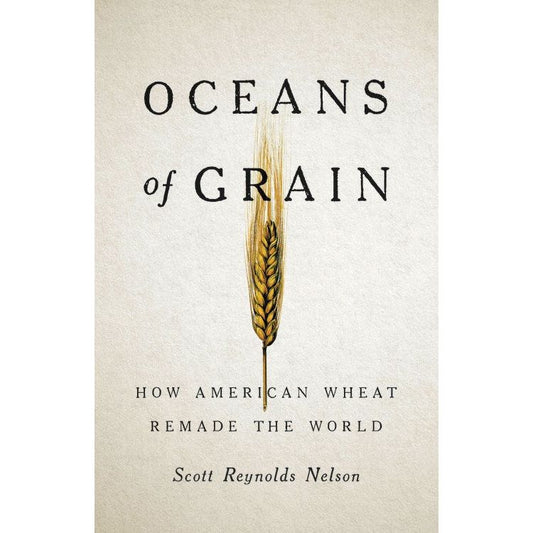 Oceans of Grain (Scott Reynolds Nelson)