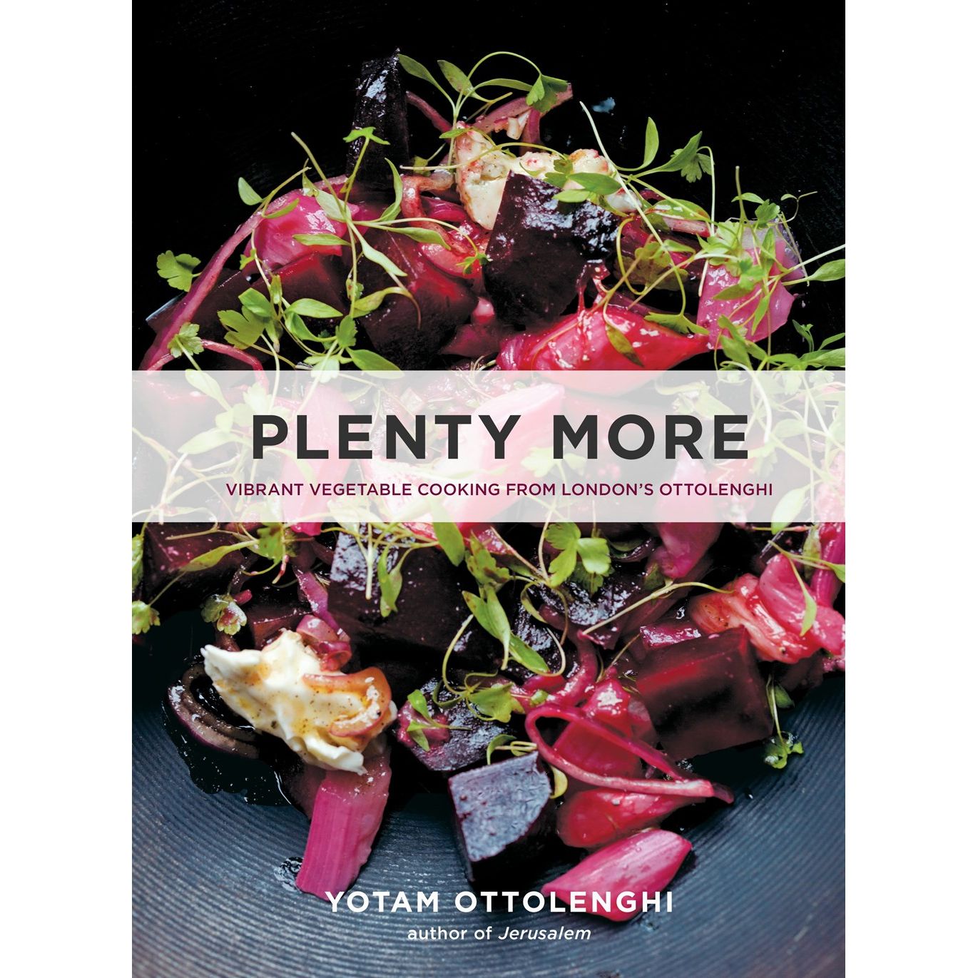 Ottolenghi Plenty More (Yotam Ottolenghi)