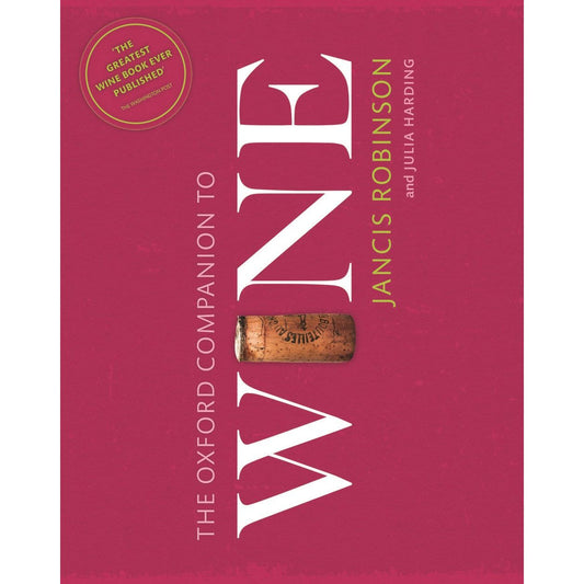 The Oxford Companion to Wine (Jancis Robinson)