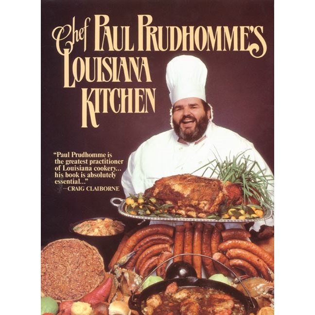 Chef Paul Prudhomme's Louisiana Kitchen (Paul Prudhomme)