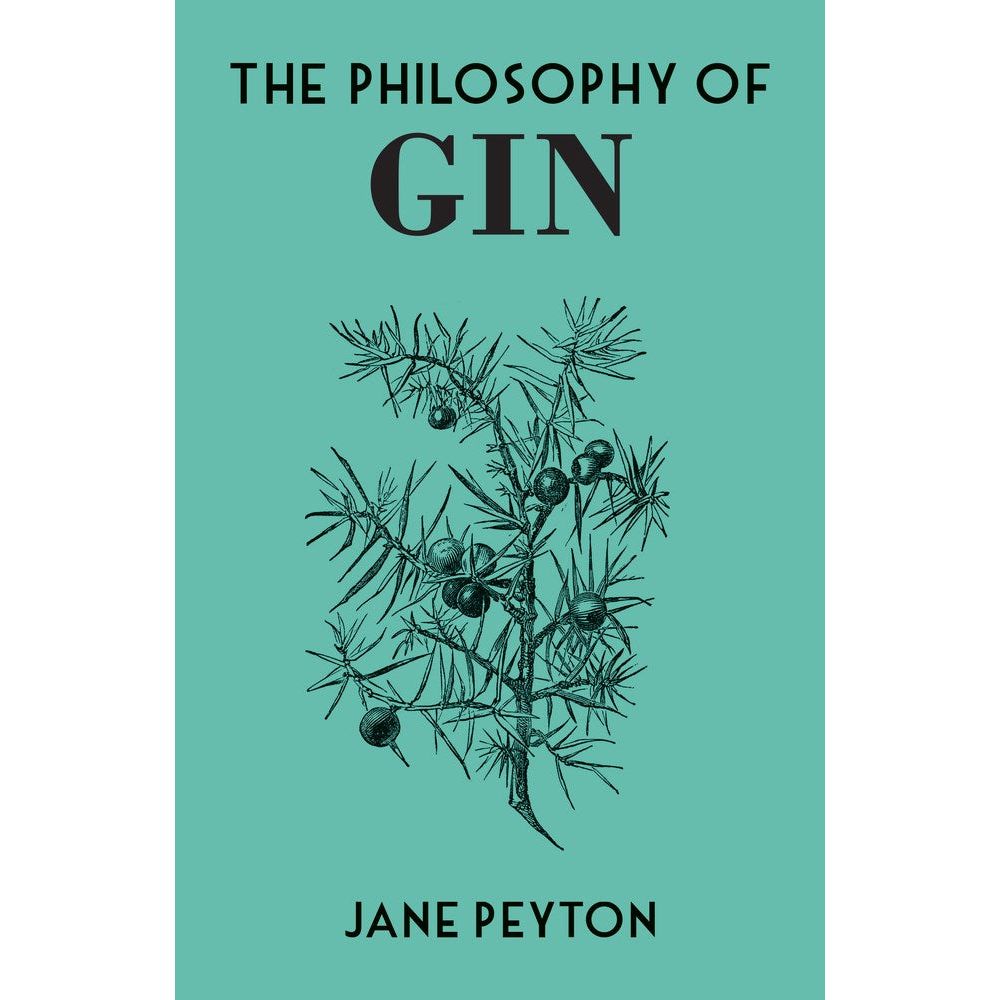 The Philosophy of Gin (Jane Peyton)