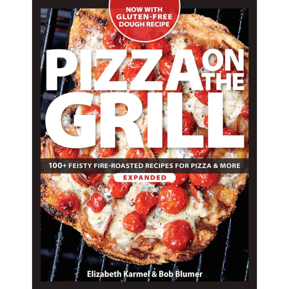 Pizza on the Grill (Elizabeth Karmel & Bob Blumer)