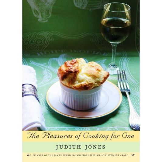 The Pleasures of Cooking for One (Judith Jones)