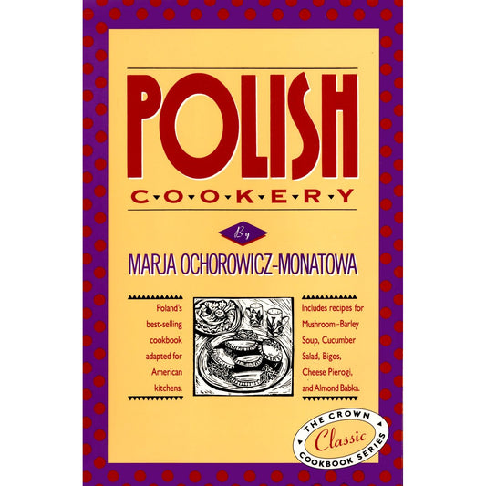 Polish Cookery (Maria Ochorowicz-Monatowa)