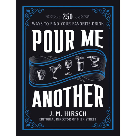 Pour Me Another (J. M. Hirsch)