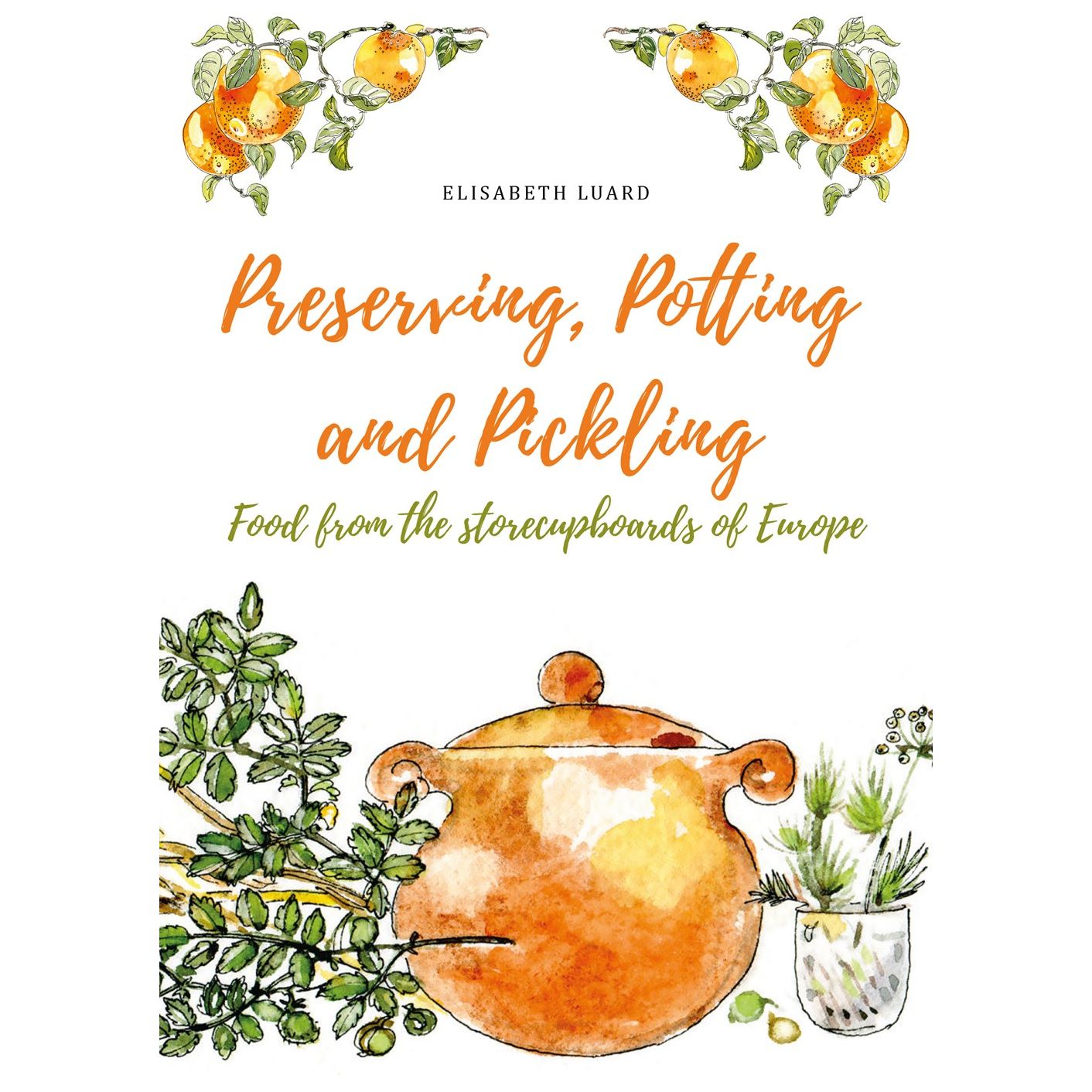 Preserving, Potting & Pickling (Elisabeth Luard)