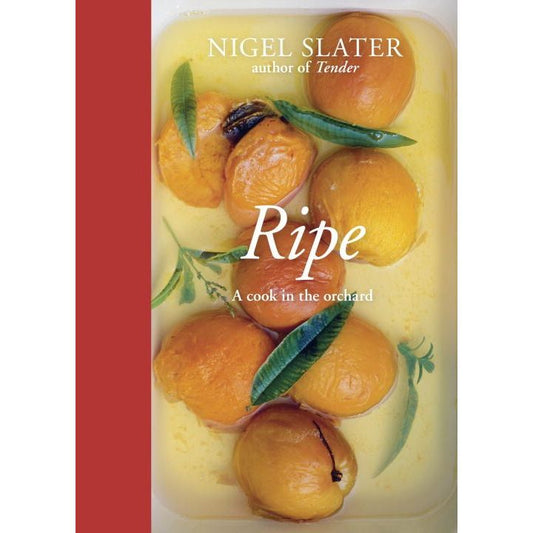 Ripe (Nigel Slater)