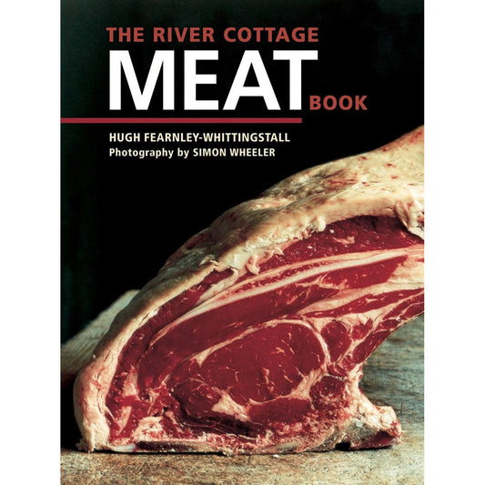 The River Cottage Meat Book (Hugh Fearnley-Whittingstall)