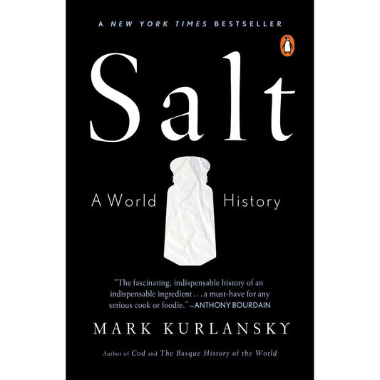 Salt: A World History (Mark Kurlansky)