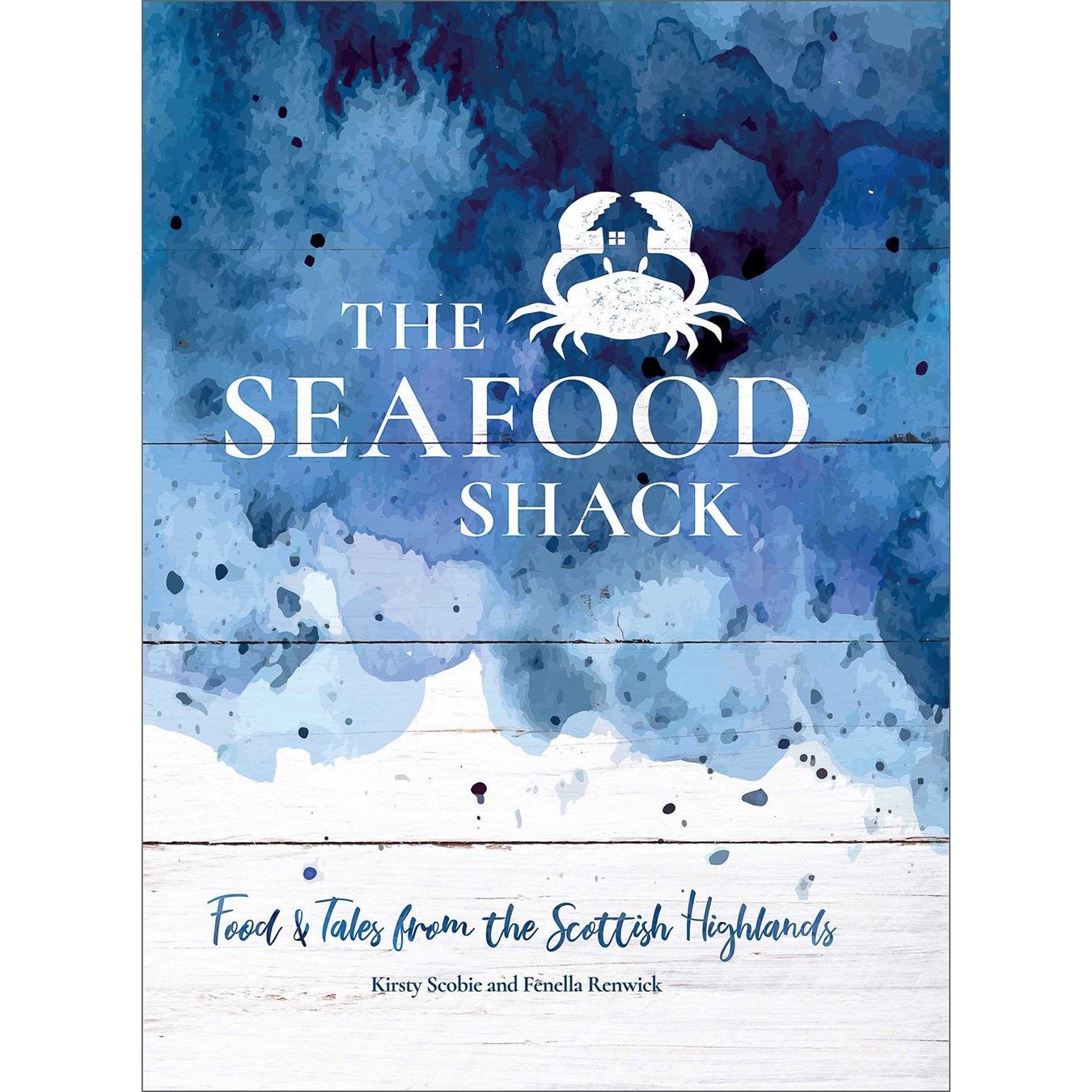 The Seafood Shack (Kirsty Scobie and Fenella Renwick)