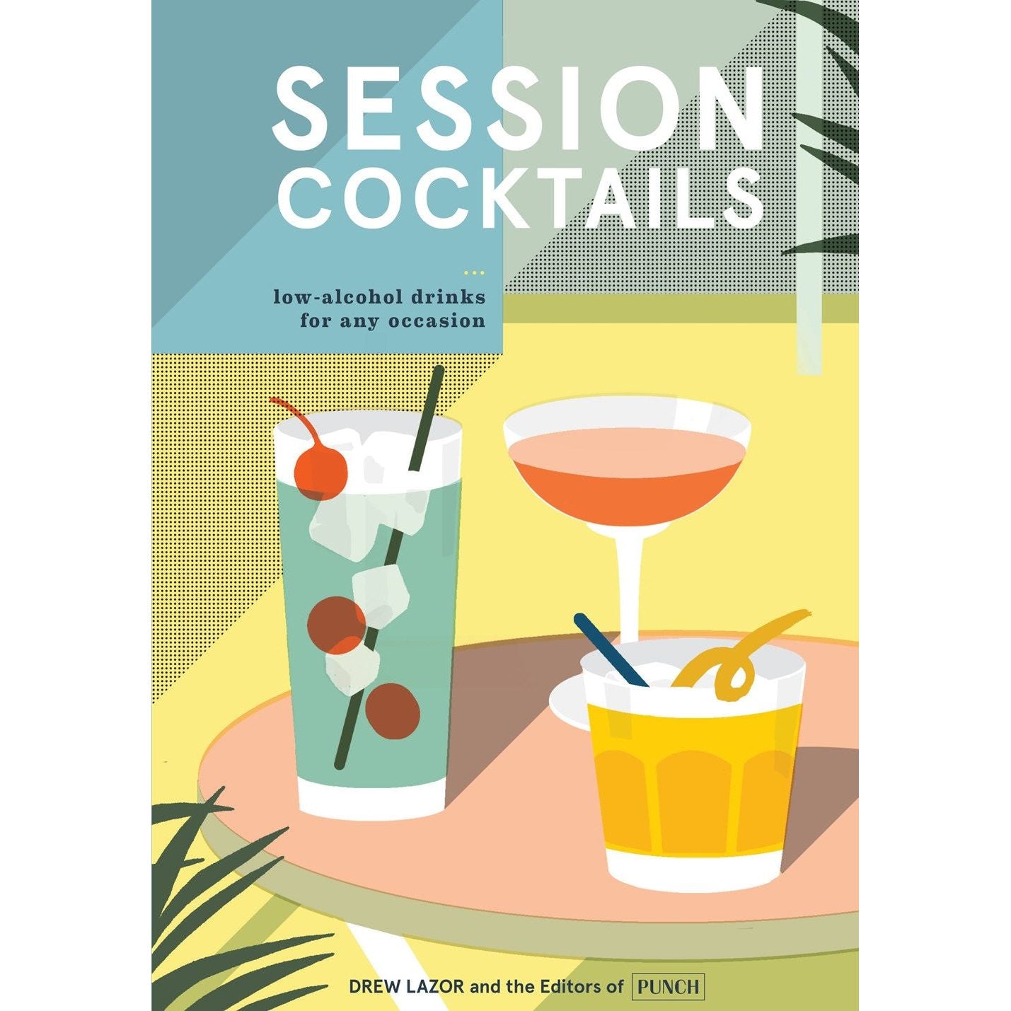 Session Cocktails (Drew Lazor)