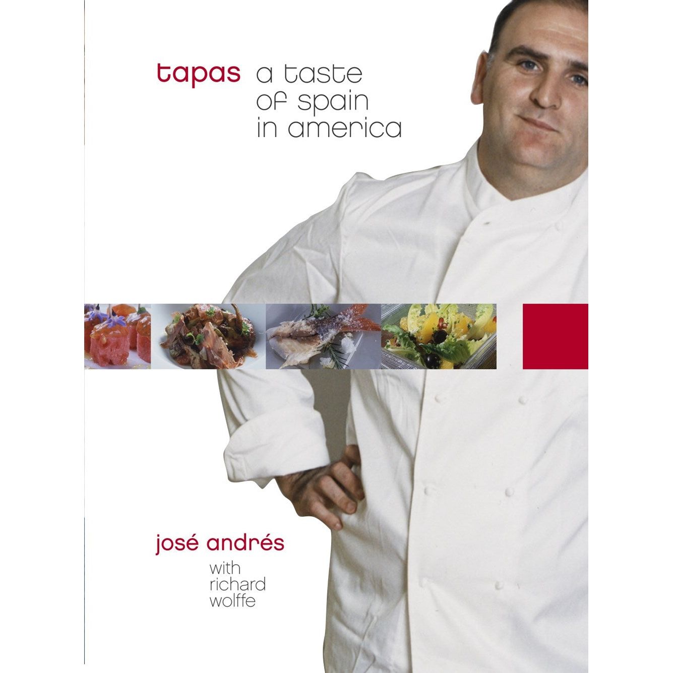 Tapas: A Taste of Spain in America (José Andrés)