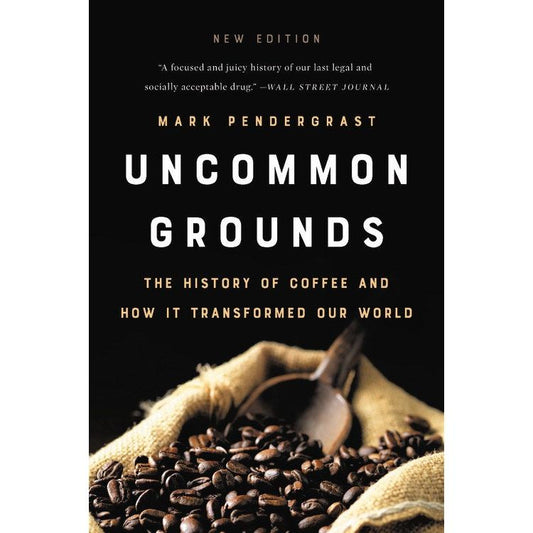Uncommon Grounds (Mark Pendergrast)