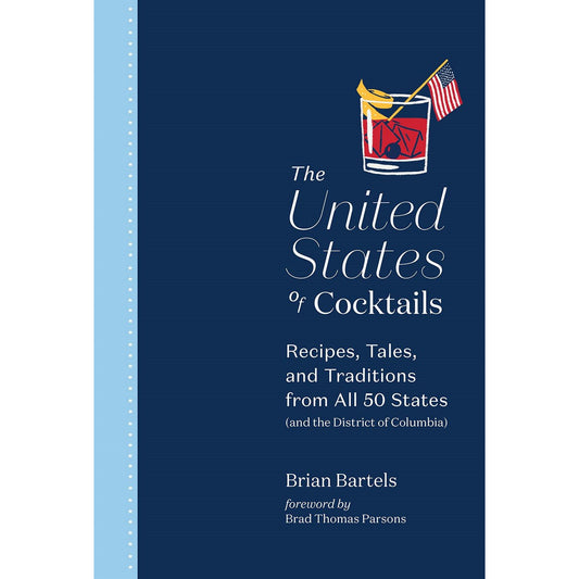 The United States of Cocktails (Brian Bartels)