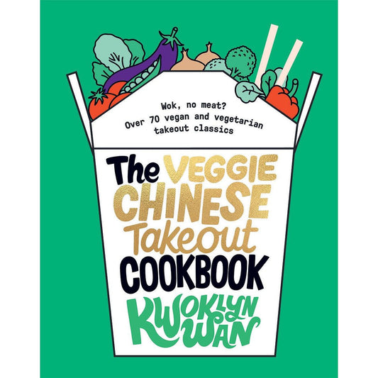 The Veggie Chinese Takeout Cookbook (Kwoklyn Wan)
