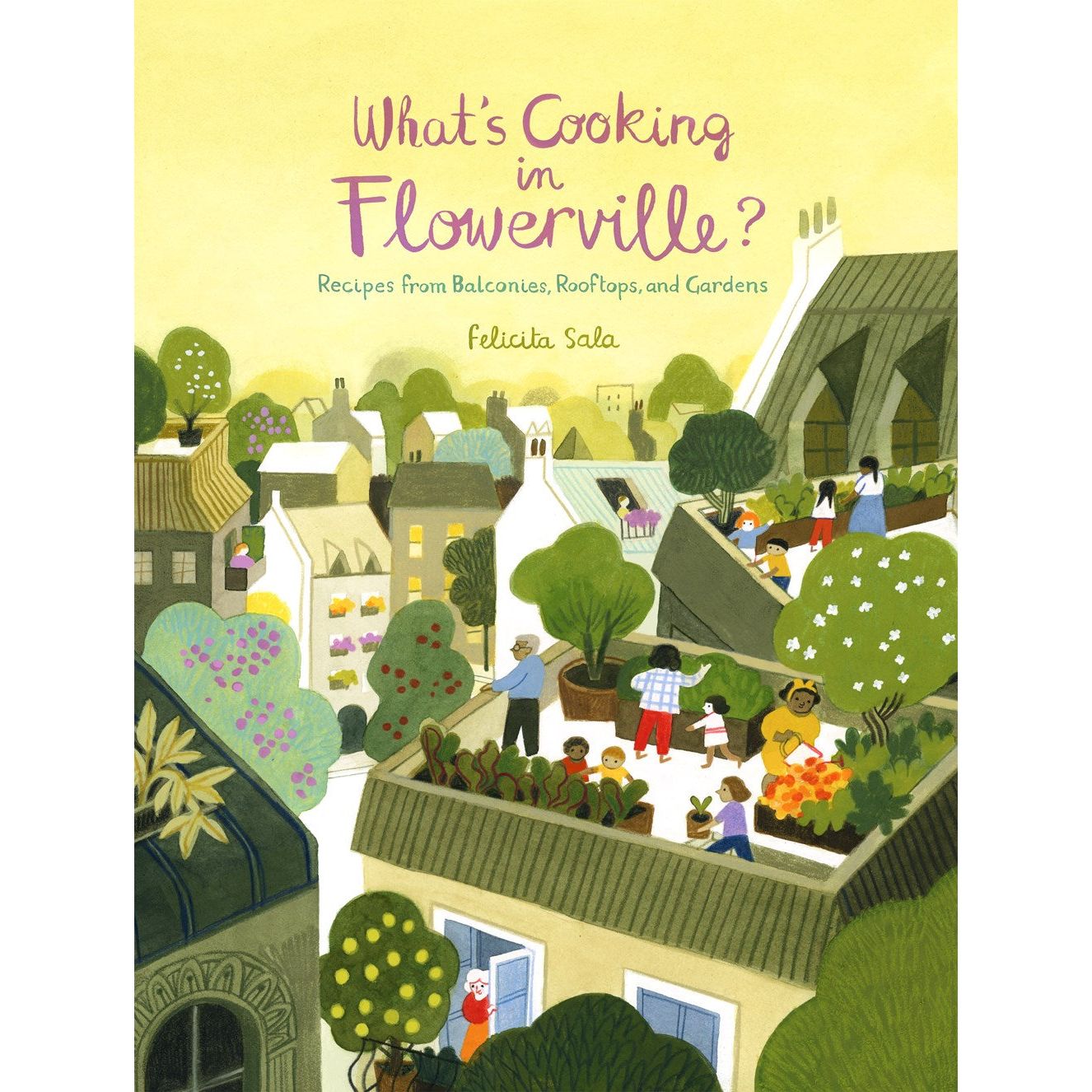 What's Cooking in Flowerville? (Felicita Sala)