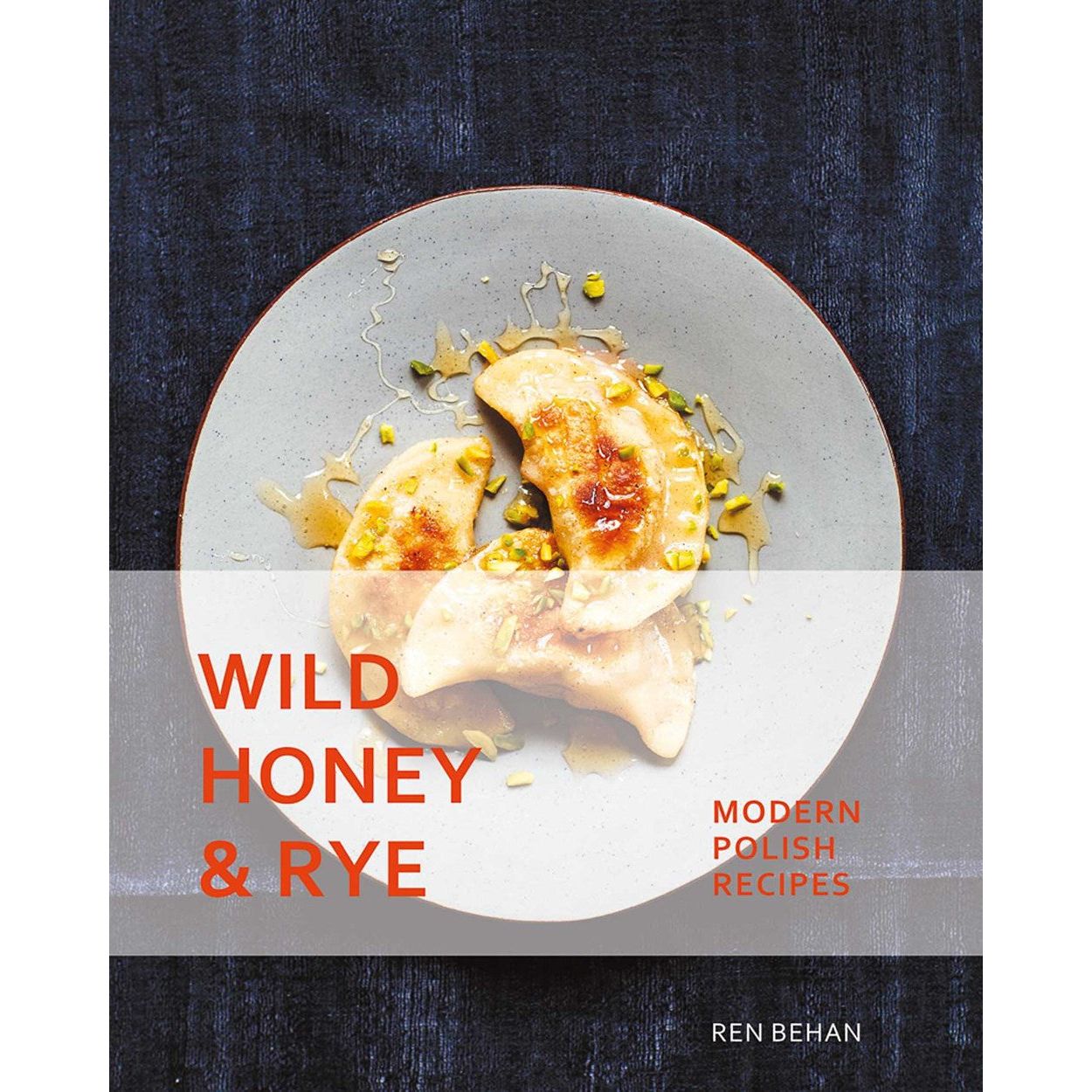 Wild Honey & Rye (Ren Behan)