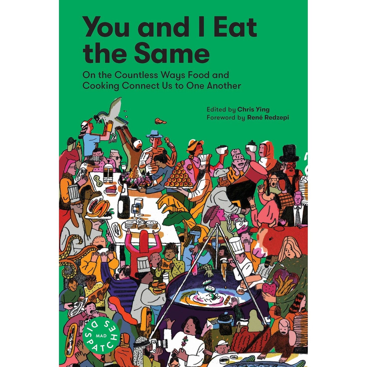 You and I Eat the Same (Chris Ying ed)