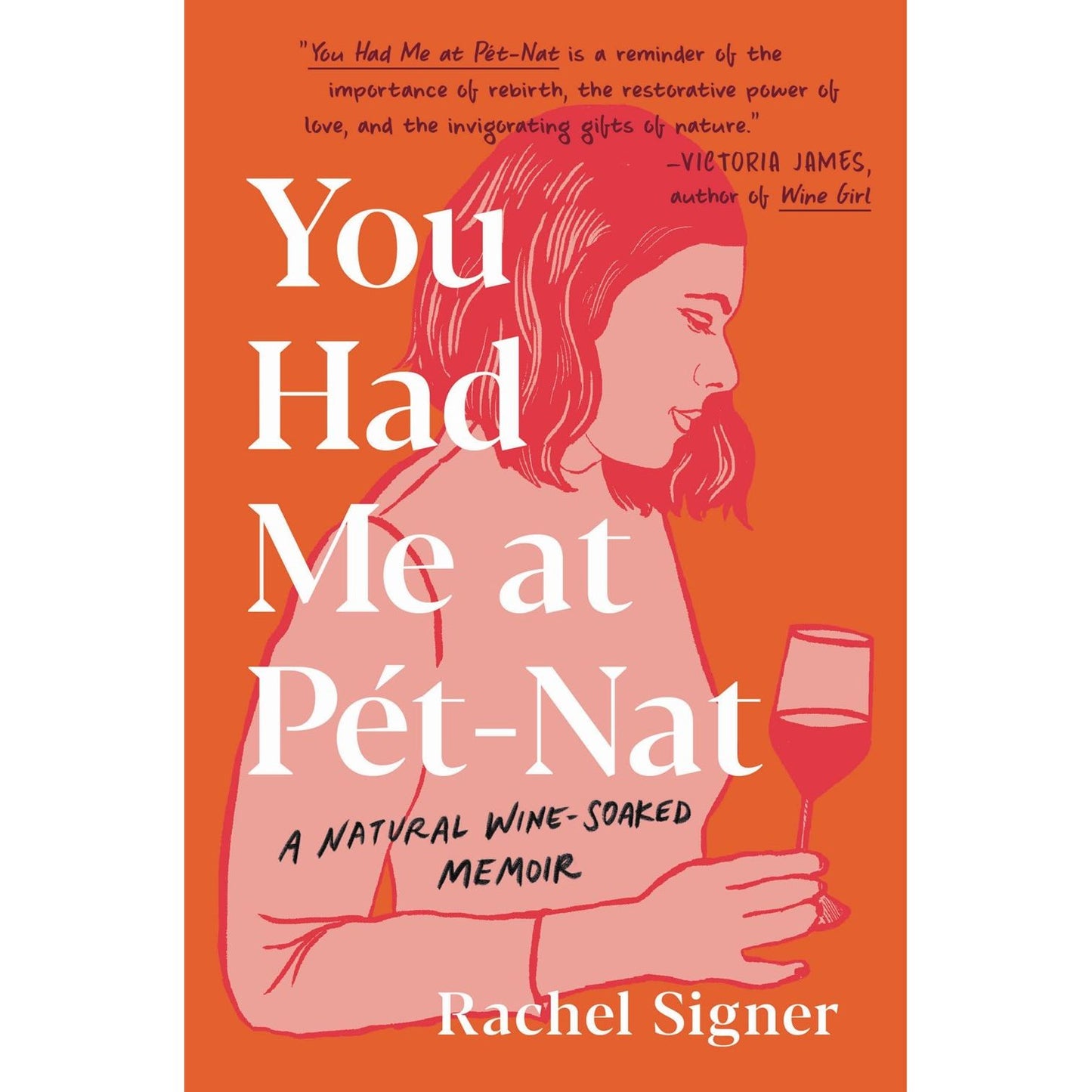 You Had Me at Pet-Nat (Rachel Signer)