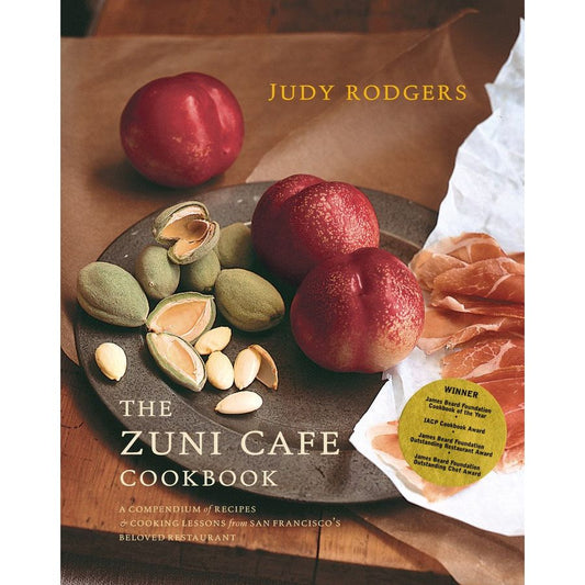 The Zuni Cafe Cookbook (Judy Rodgers)